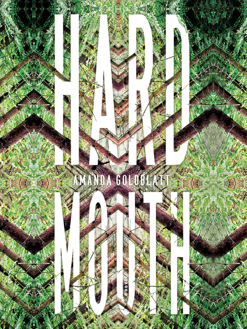Title details for Hardmouth by Amanda Goldblatt - Available